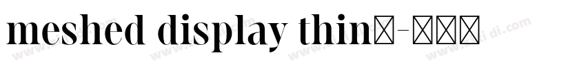 meshed display thin字字体转换